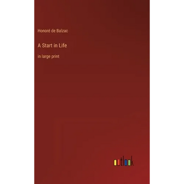 A Start in Life: in large print