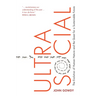 Ultrasocial: The Evolution of Human Nature and the Quest for a Sustainable Future