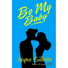 Be My Baby