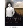 Finding Faith in the Field