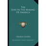 The Jews In The Making Of America