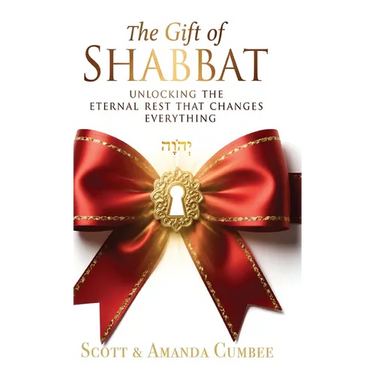 The Gift Of Shabbat: Unlocking The Eternal Rest Changes Everything