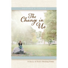 The Change in Us: A Story of God's Healing Power