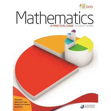 IB Skills: Mathematics - A Practical Guide