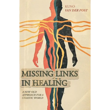 Missing Links In Healing: A new-old approach for a chaotic world