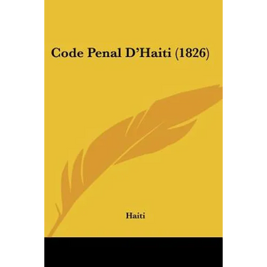 Code Penal D'Haiti (1826)
