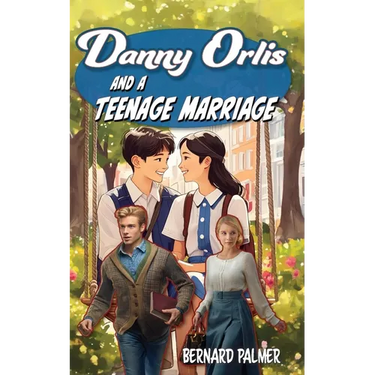 Danny Orlis and a Teenage Marriage