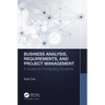 Business Analysis, Requirements, and Project Management: A Guide for Computing Students
