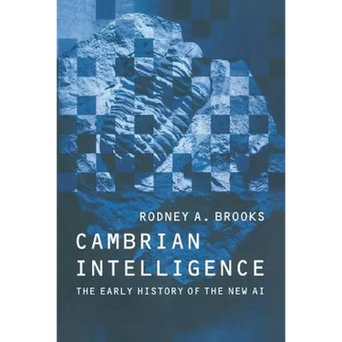 Cambrian Intelligence: The Early History of the New AI