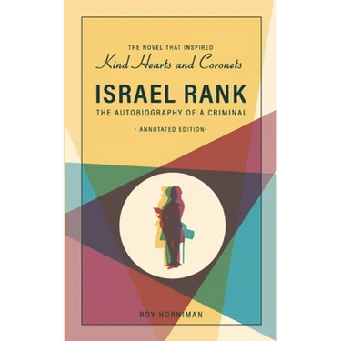 Israel Rank: The Autobiography of a Criminal: Annotated Edition