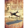 Violet Lightning: A Blueprint for Japanese Victory in the Pacific: 1941-1942