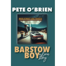 Barstow Boy - A Love Story