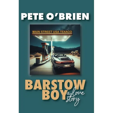 Barstow Boy - A Love Story