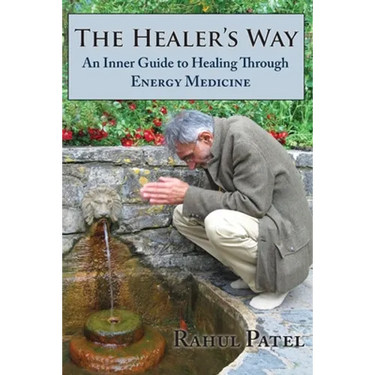 The Healer's Way: An Inner Guide to Healing Through Energy Medicine