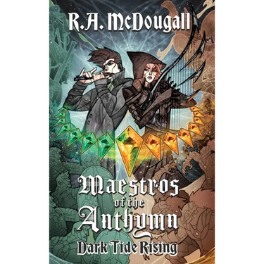 Maestros of the Anthymn: Dark Tide Rising