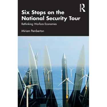 Six Stops on the National Security Tour: Rethinking Warfare Economies