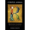 Corpus Anima: Reflections from the Unity of Body and Soul