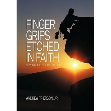 Finger Grips Etched in Faith: Staying the Course of Life