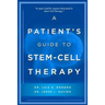 A Patient's Guide to Stem Cell Therapy