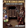 The Home Schooled Shootist: Training to Fight with a Carbine