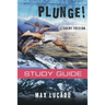 Plunge!: Come Thirsty Student Edition
