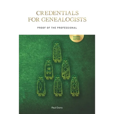 Credentials for Genealogists: Proof of the Professional