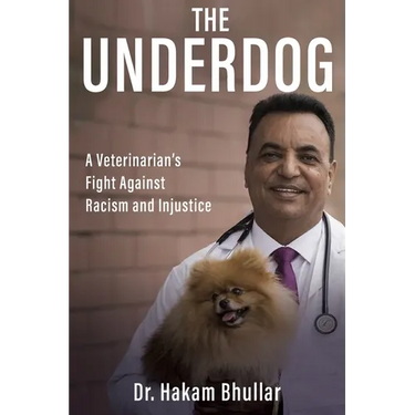 The Underdog: A Veterinarian's Fight Against Racism and Injustice