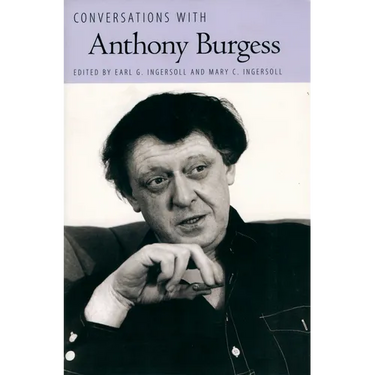 Conversations with Anthony Burgess