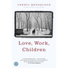 Love, Work, Children