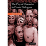 The Play of Character in Plato's Dialogues