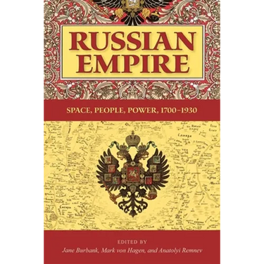 Russian Empire: Space, People, Power, 1700-1930