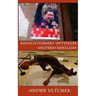 Revolutionary Optimism, Western Nihilism