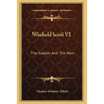 Winfield Scott V2: The Soldier And The Man