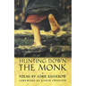 Hunting Down the Monk