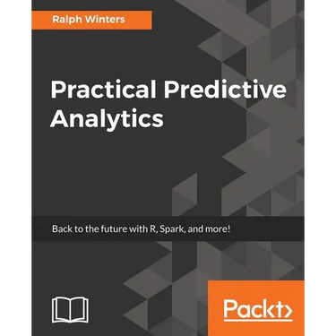 Practical Predictive Analytics
