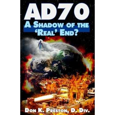 Ad 70: A Shadow of the Real End?