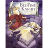 The Bedtime Knight