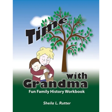 Time with Grandma: Fun Family History Workbook