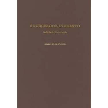 Sourcebook in Shinto: Selected Documents