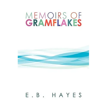 Memoirs of Gramflakes