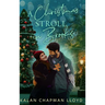 A Christmas Stroll in Brooks: A Grumpy-Sunshine, Sweet-Clean Small Town Christmas Rom-Com