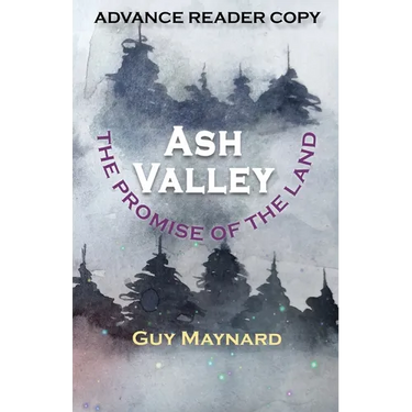Ash Valley: The Promise of the Land