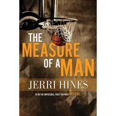 The Measure of a Man: A Coming of Age Novel