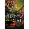 The Search for the Shadow Cat: Book 3 of the Jaguar Oracle Series