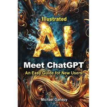 Meet ChatGPT, An Easy Guide for New Users