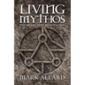 Living Mythos: The Art of Self-Realization