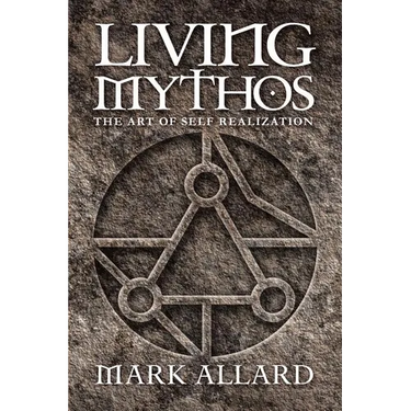 Living Mythos: The Art of Self-Realization