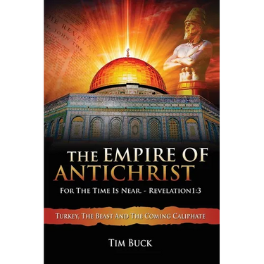 The Empire of Antichrist: For the Time is Near
