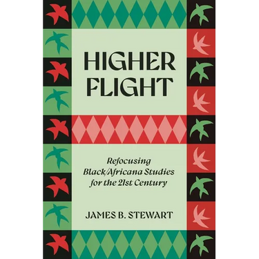 Higher Flight: Refocusing Black/Africana Studies for the 21st Century