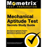 Mechanical Aptitude Test Secrets Study Guide: Mechanical Aptitude Practice Questions & Review for the Mechanical Aptitude Exam